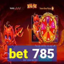 bet 785